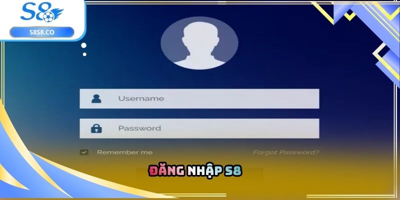 Đăng nhập S8