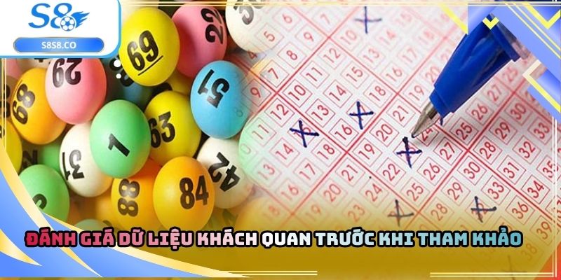 Đánh giá dữ liệu khách quan trước khi tham khảo