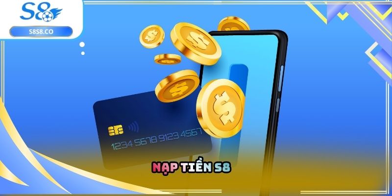 Nạp tiền S8